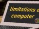 limitations of computer system in hindi