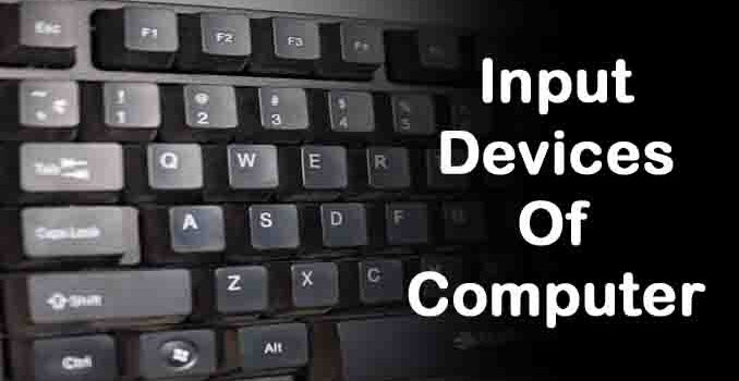 Input Devices Of Computer